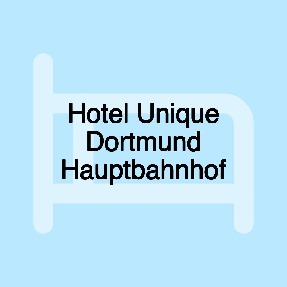 Hotel Unique Dortmund Hauptbahnhof
