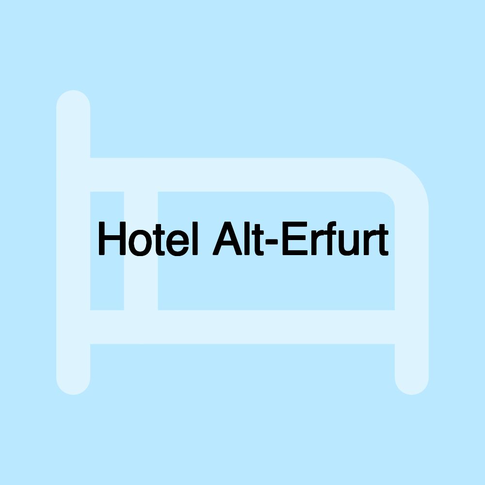 Hotel Alt-Erfurt Hotel Alt-Erfurt