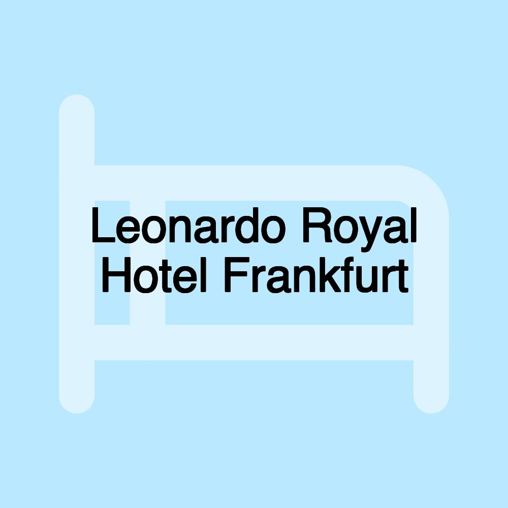 Leonardo Royal Hotel Frankfurt Leonardo Royal Hotel Frankfurt
