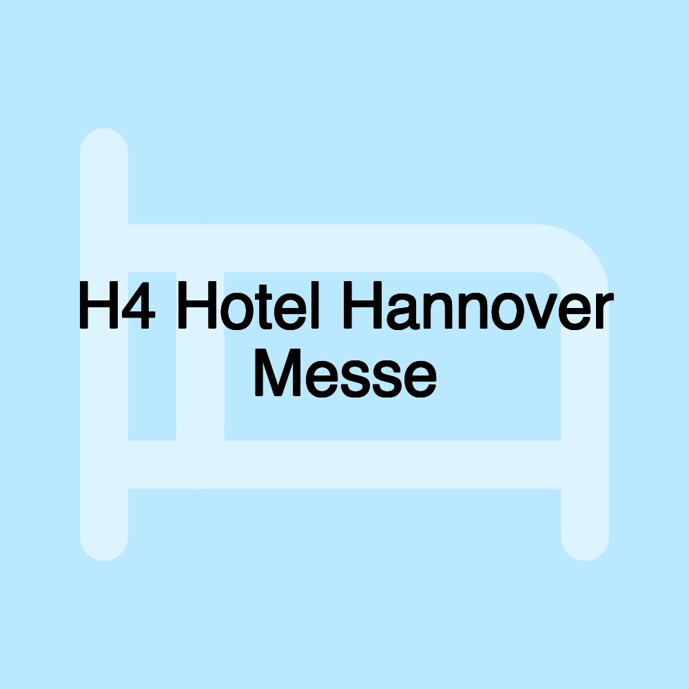 H4 Hotel Hannover Messe