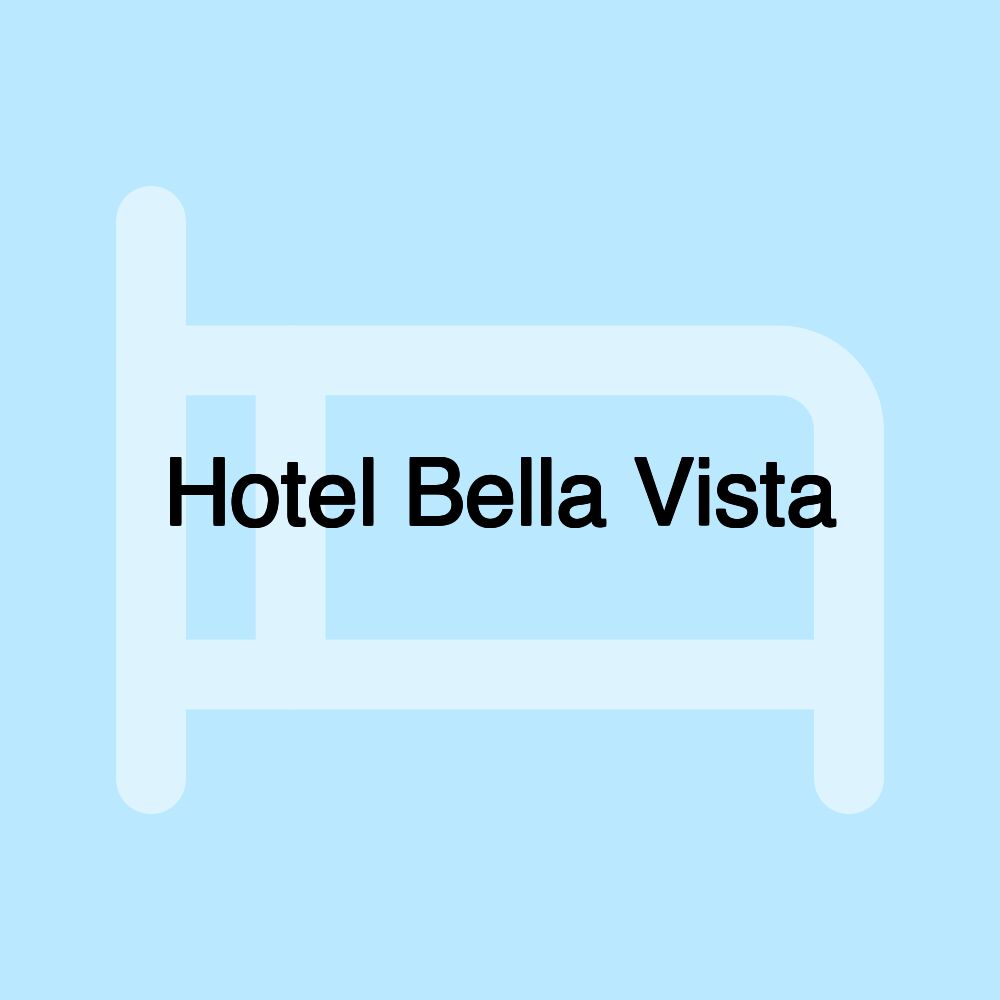 Hotel Bella Vista Hotel Bella Vista