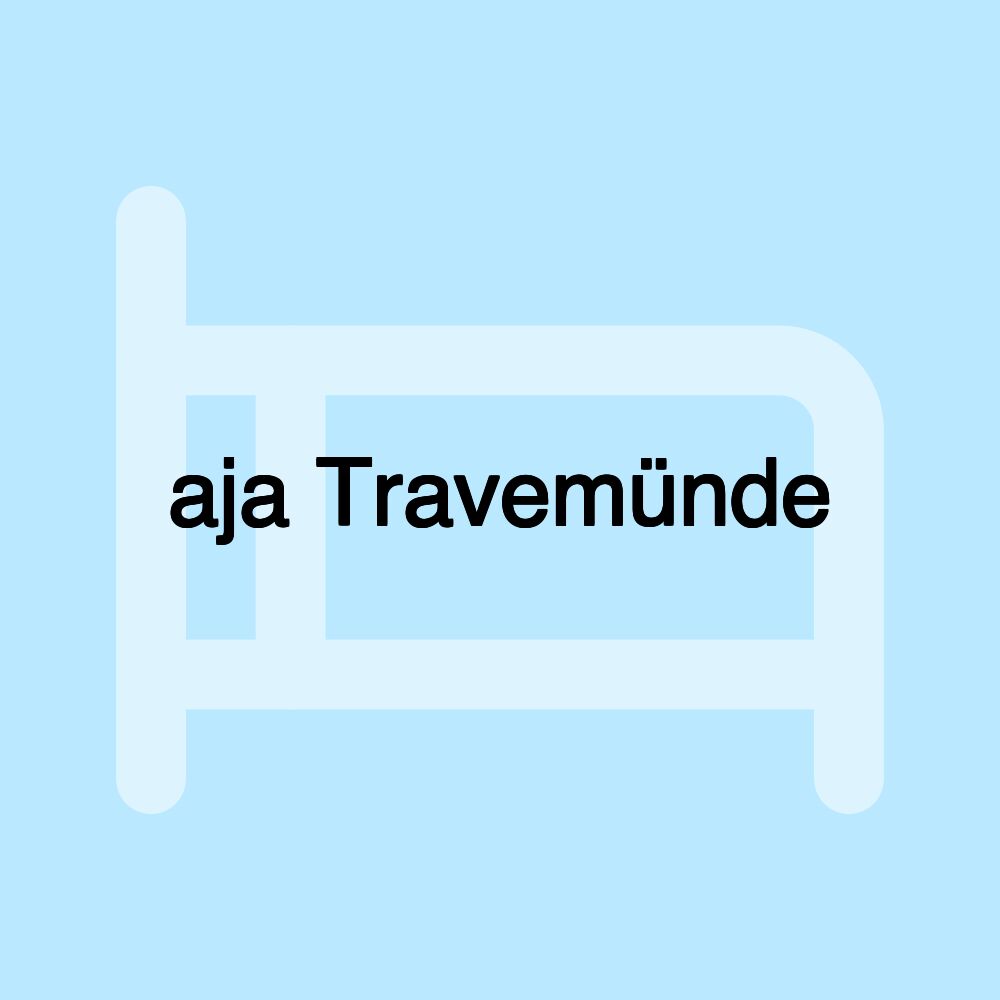 aja Travemünde aja Travemünde