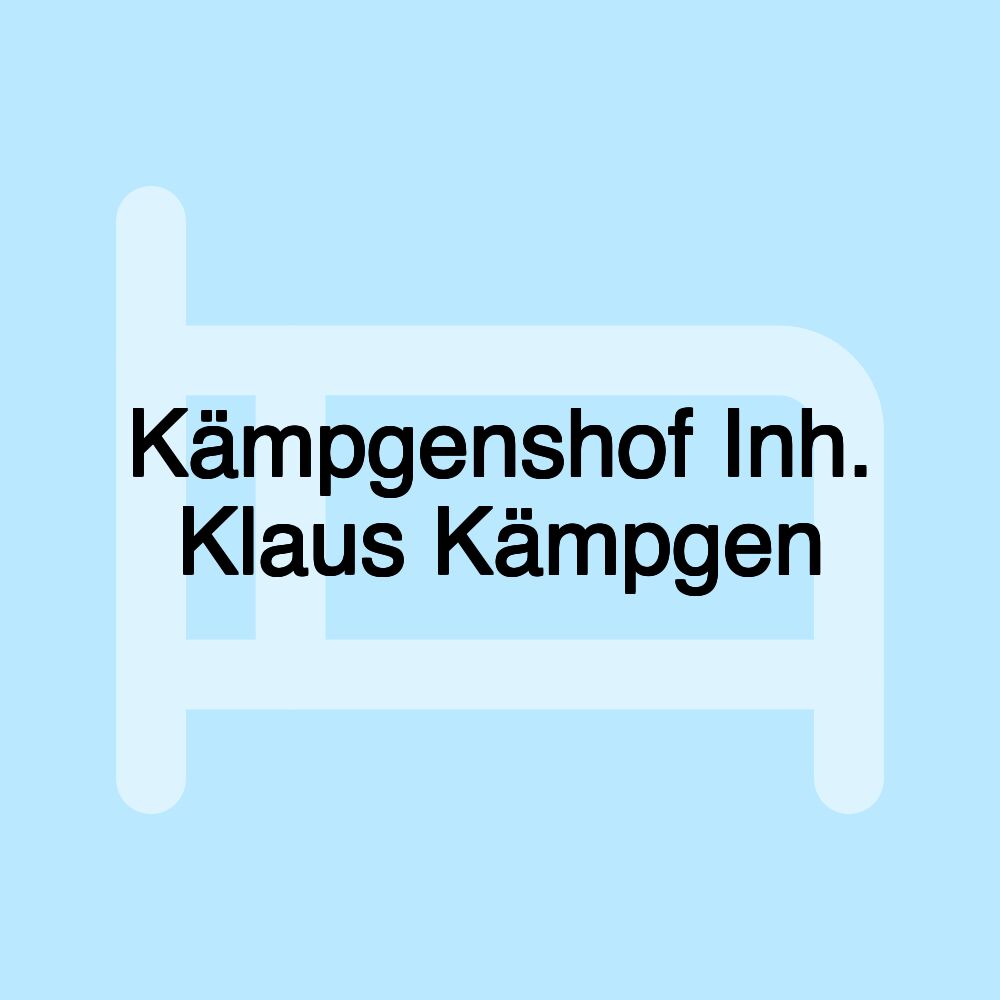 Kämpgenshof Inh. Klaus Kämpgen Kämpgenshof Inh. Klaus Kämpgen