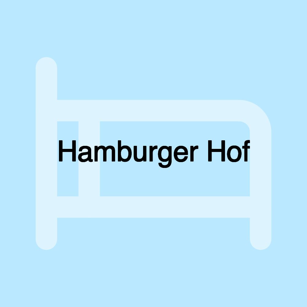 Hamburger Hof Hamburger Hof