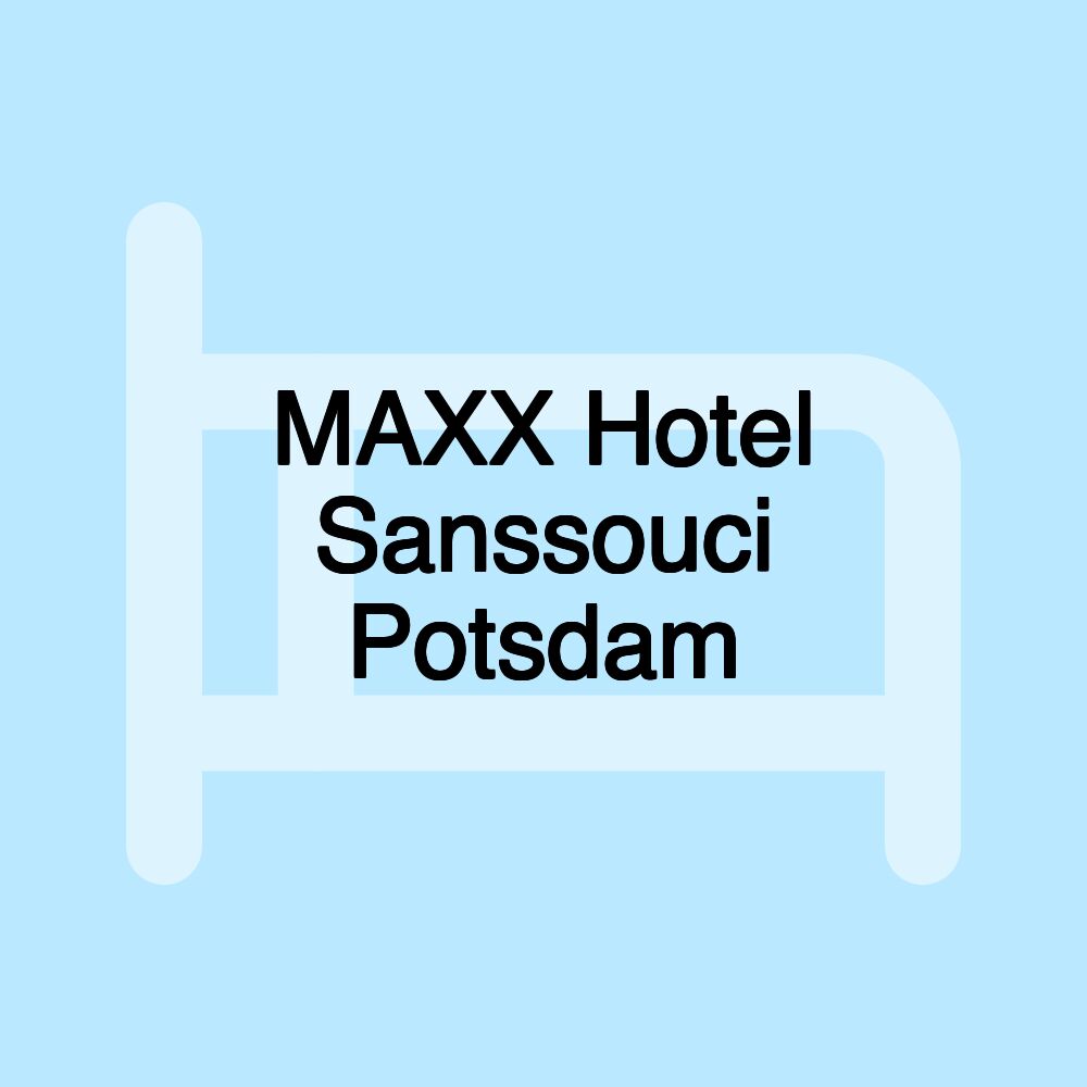 MAXX Hotel Sanssouci Potsdam MAXX Hotel Sanssouci Potsdam