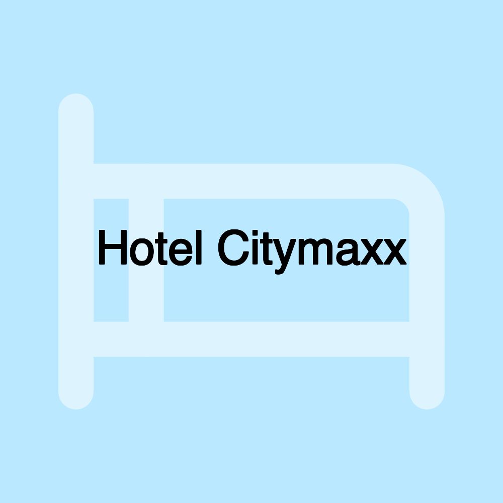 Hotel Citymaxx