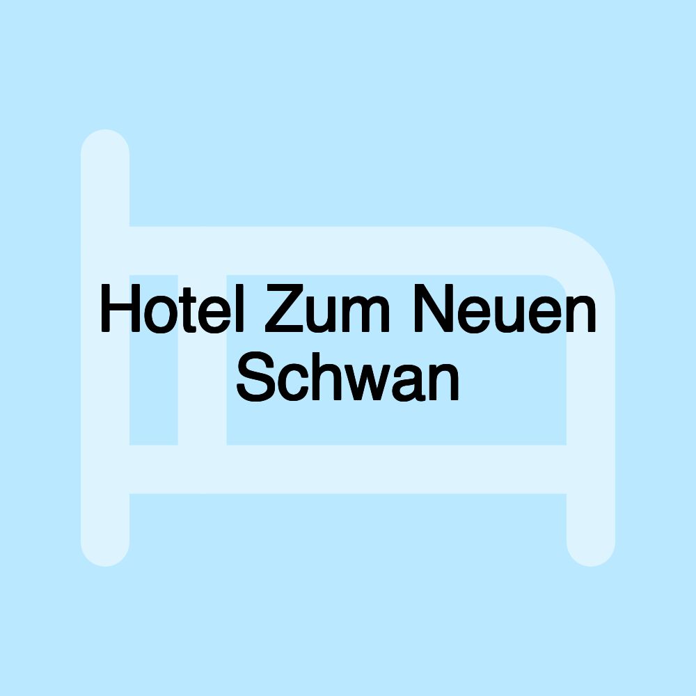 Hotel Zum Neuen Schwan
