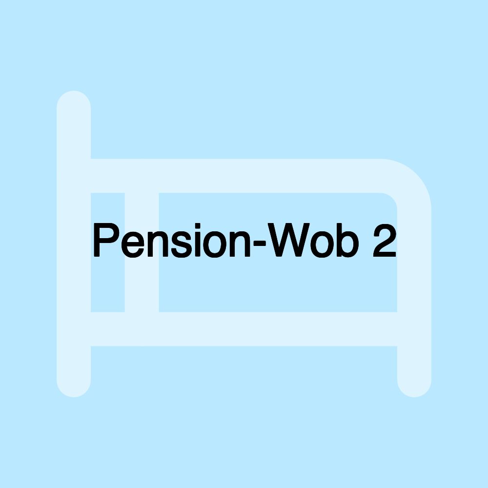 Pension-Wob 2