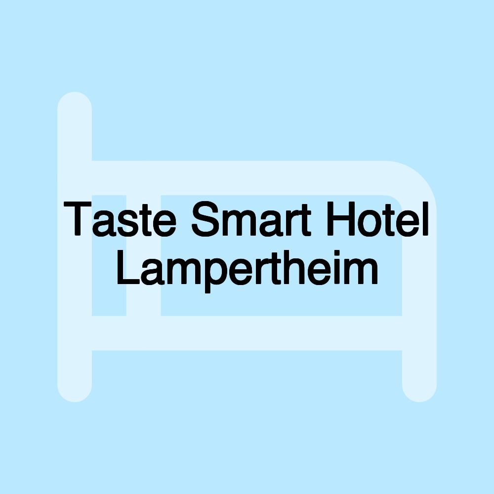 Taste Smart Hotel Lampertheim