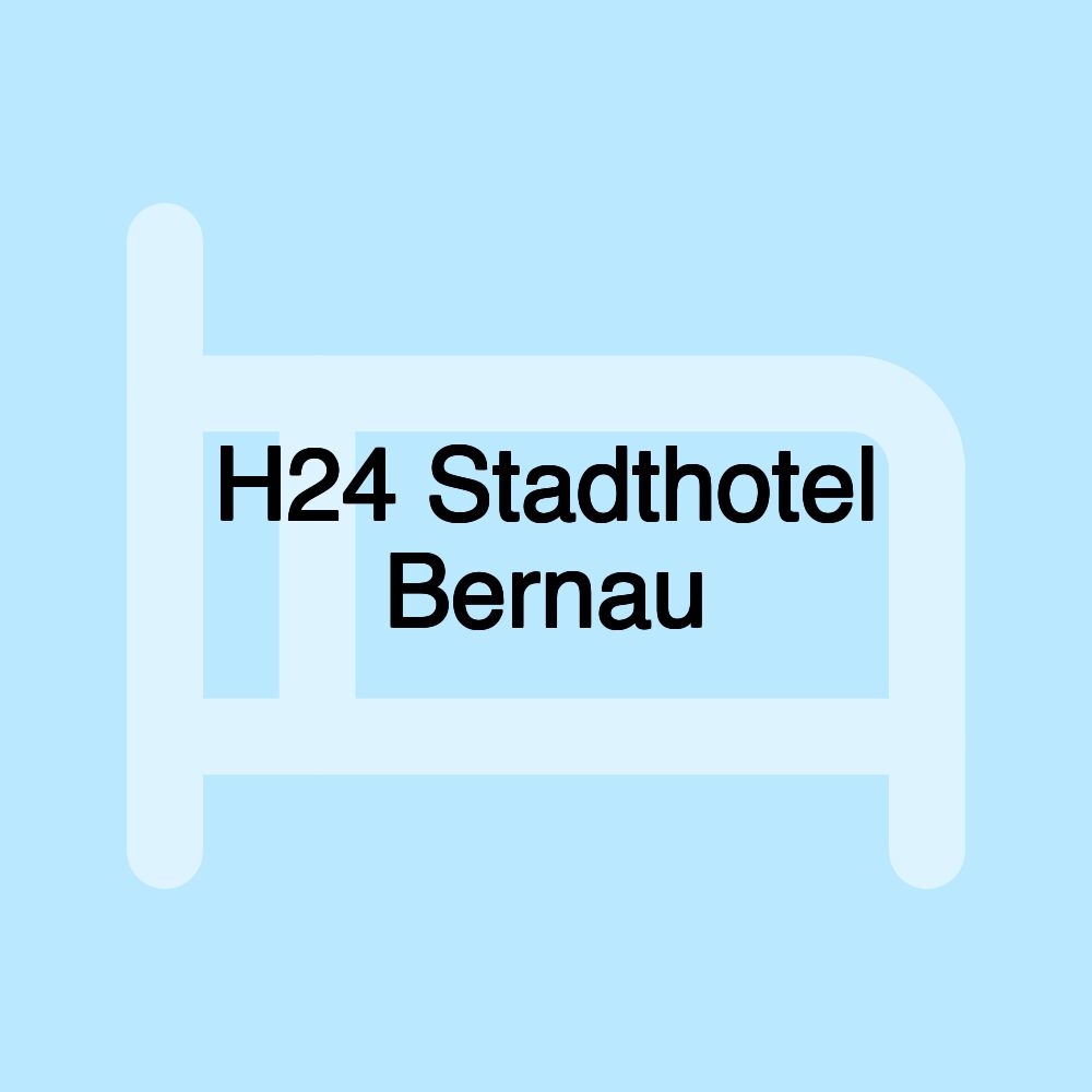 H24 Stadthotel Bernau