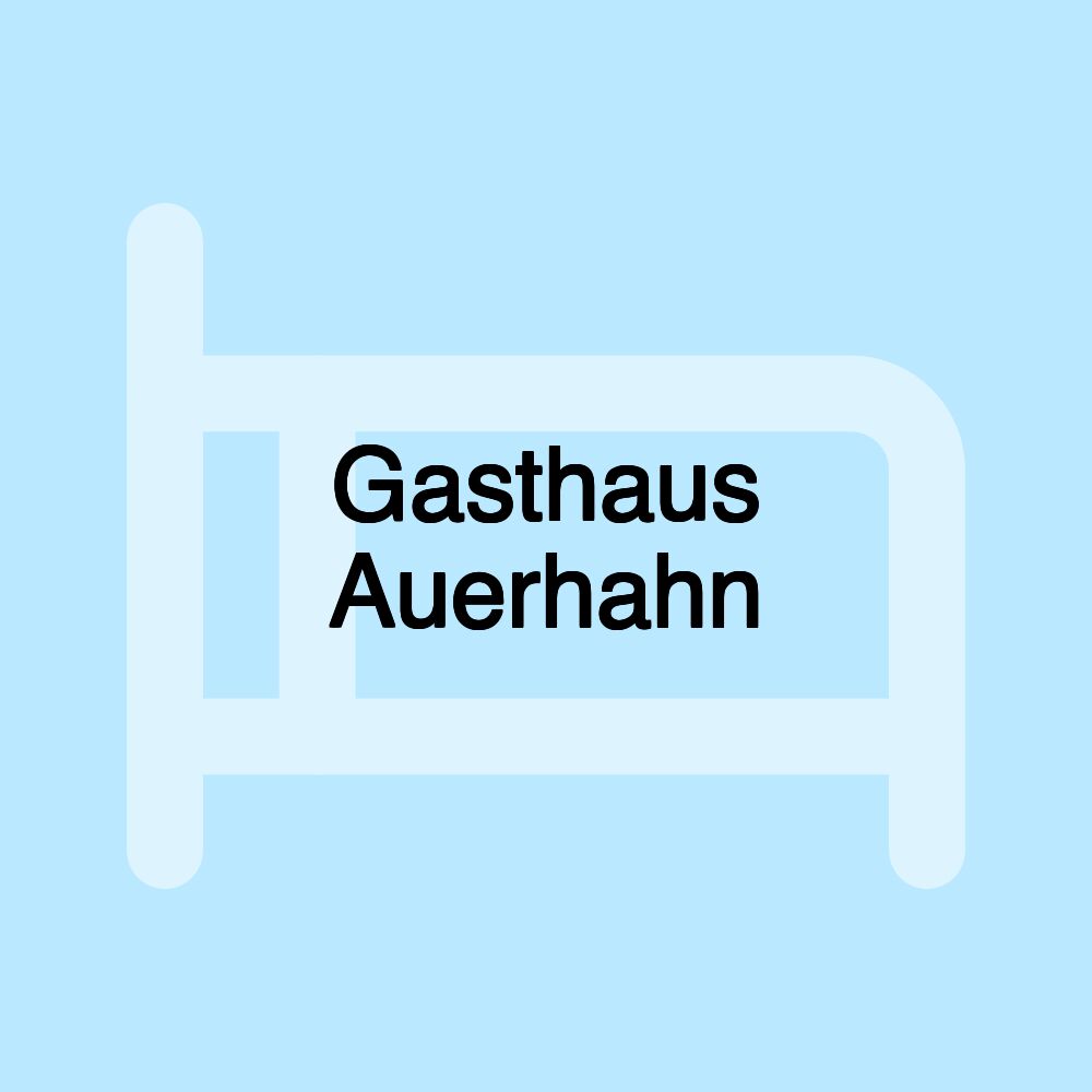 Gasthaus Auerhahn Gasthaus Auerhahn