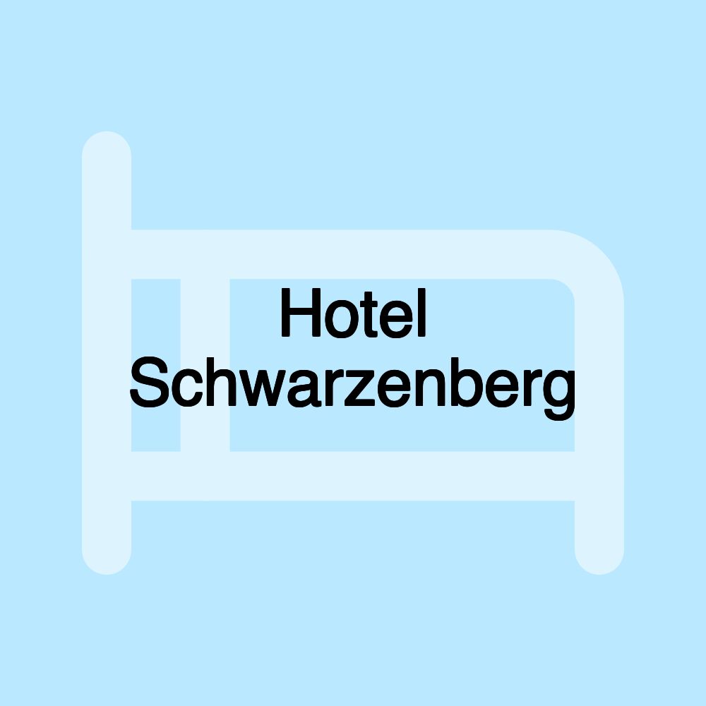 Hotel Schwarzenberg