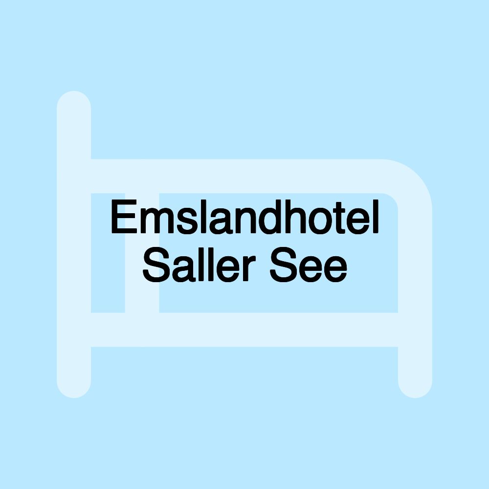 Emslandhotel Saller See Emslandhotel Saller See