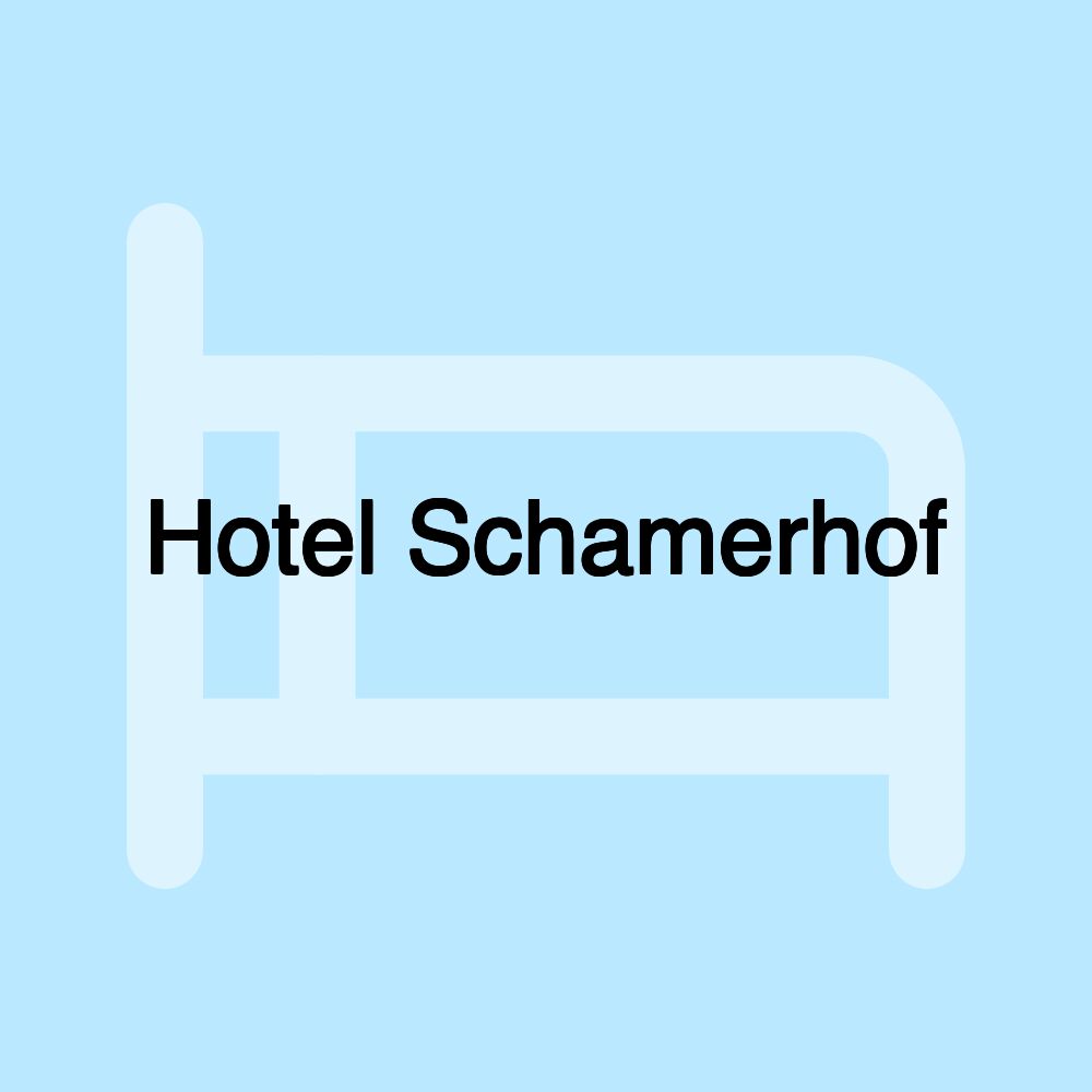 Hotel Schamerhof