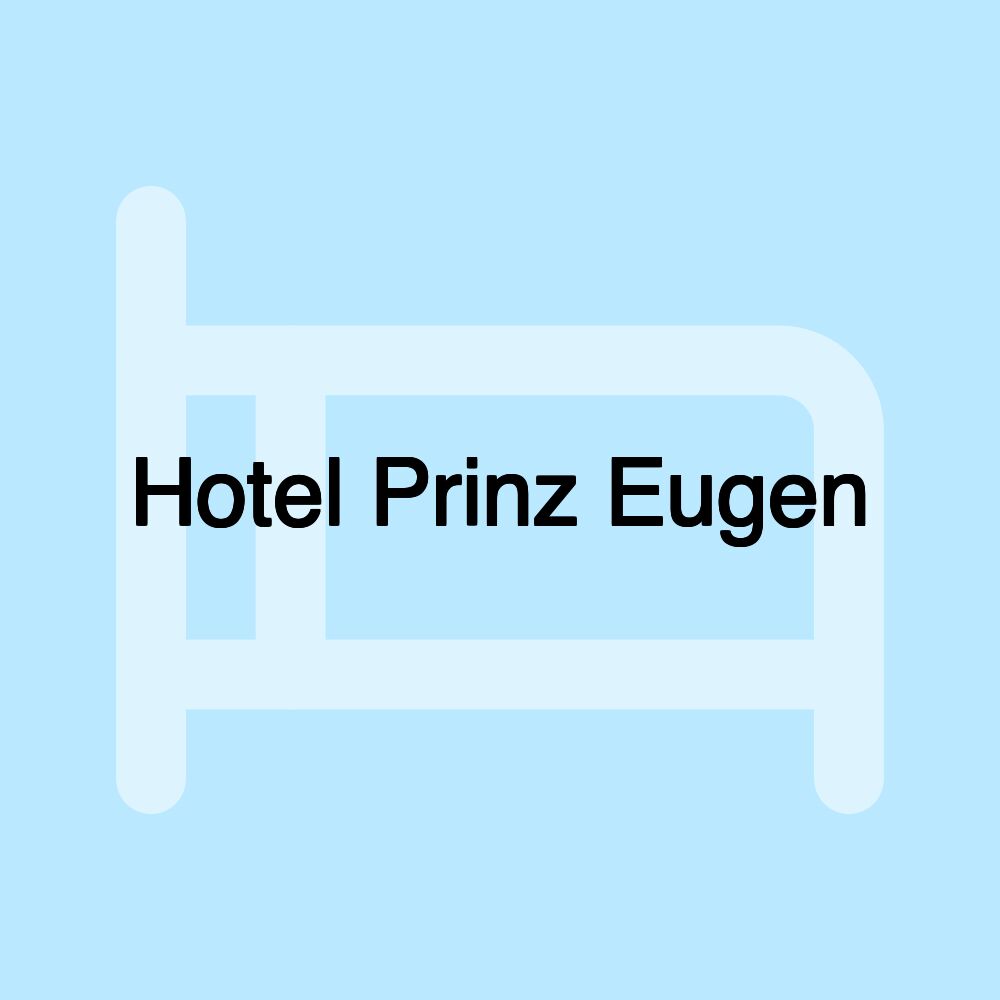 Hotel Prinz Eugen