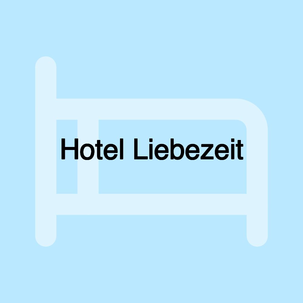 Hotel Liebezeit Hotel Liebezeit