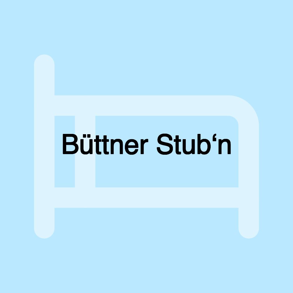 Büttner Stub‘n