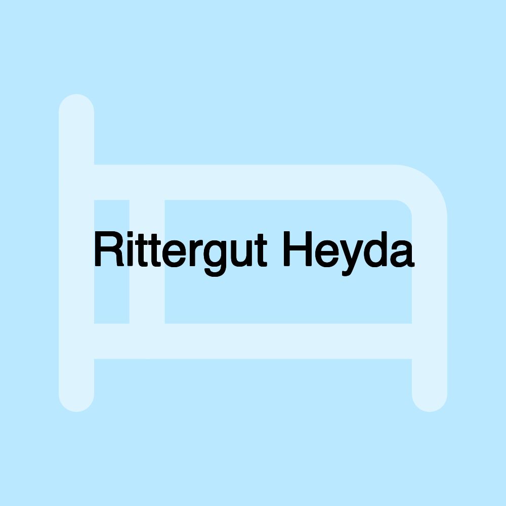 Rittergut Heyda