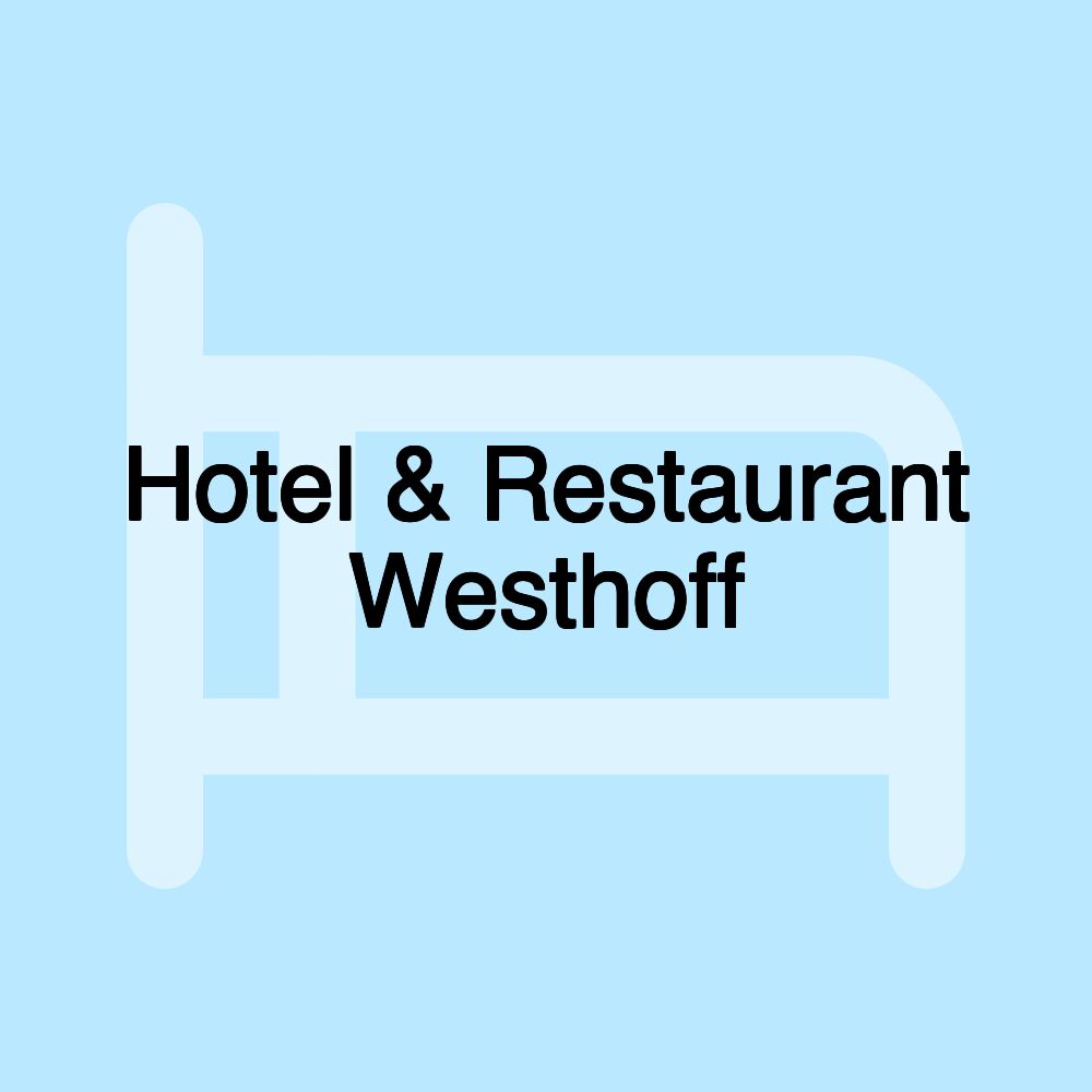 Hotel & Restaurant Westhoff Hotel & Restaurant Westhoff
