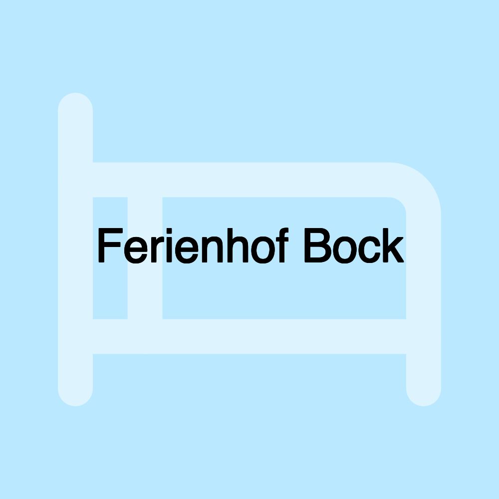 Ferienhof Bock Ferienhof Bock
