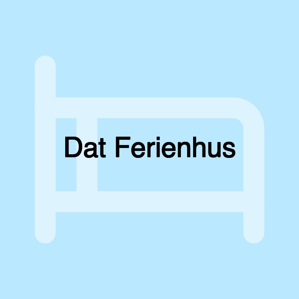 Dat Ferienhus Dat Ferienhus