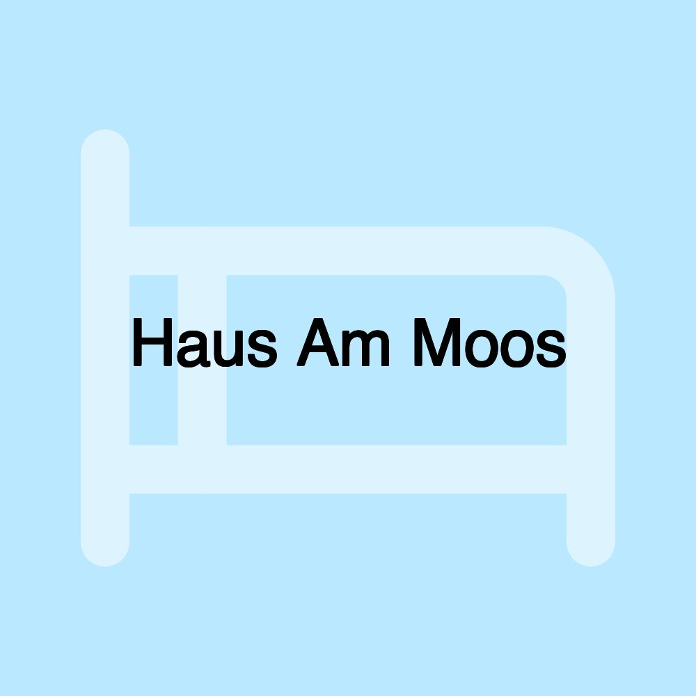 Haus Am Moos