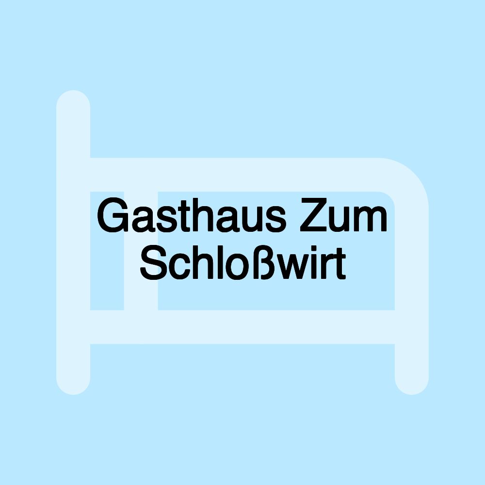 Gasthaus Zum Schloßwirt