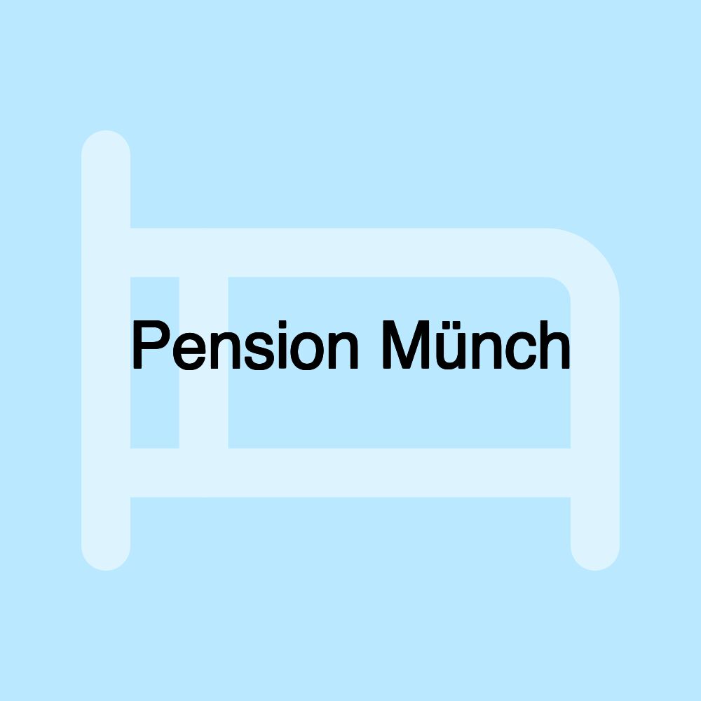 Pension Münch Pension Münch
