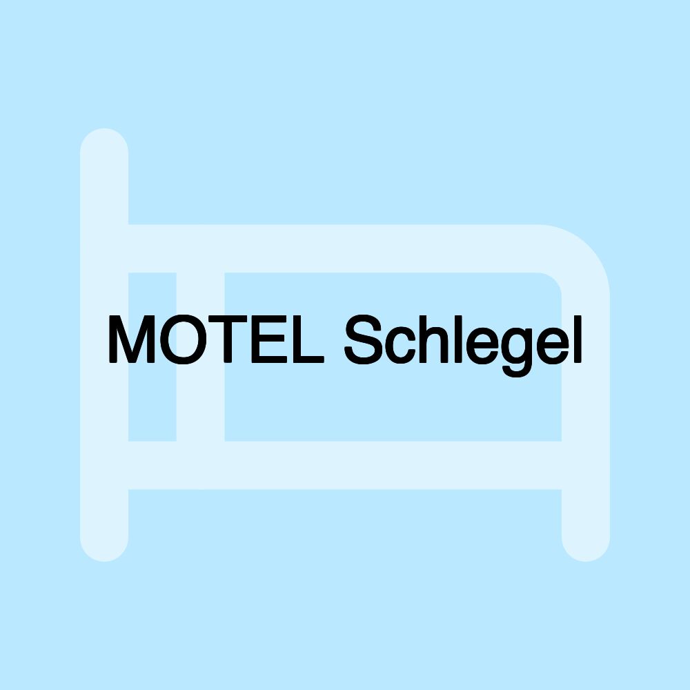 MOTEL Schlegel