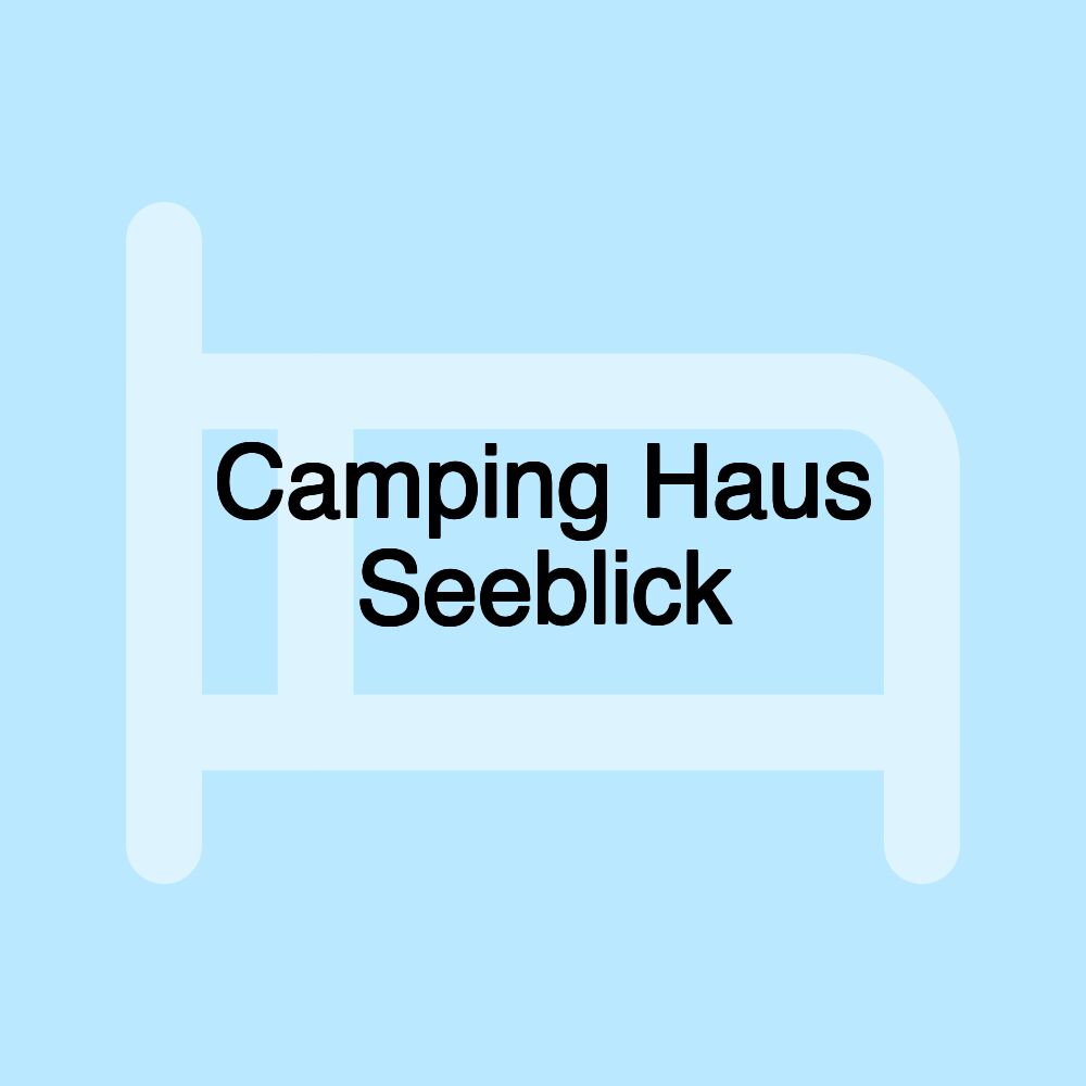 Camping Haus Seeblick