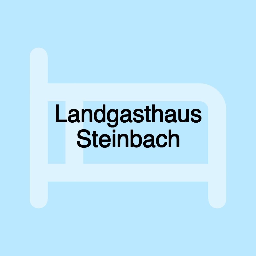 Landgasthaus Steinbach