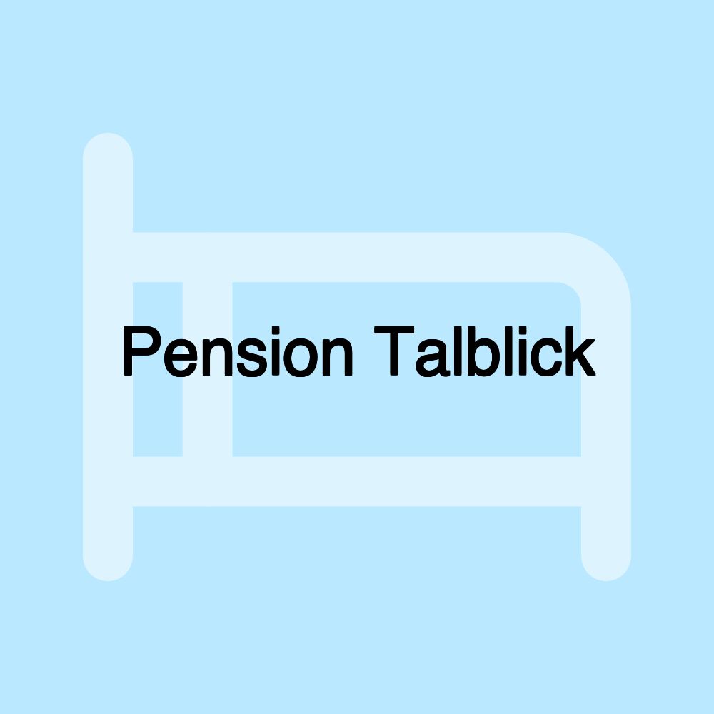 Pension Talblick Pension Talblick