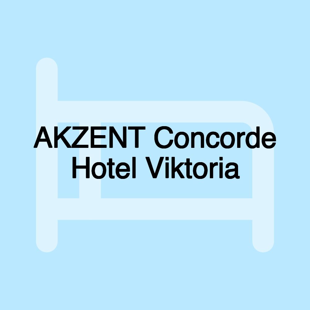 AKZENT Concorde Hotel Viktoria AKZENT Concorde Hotel Viktoria