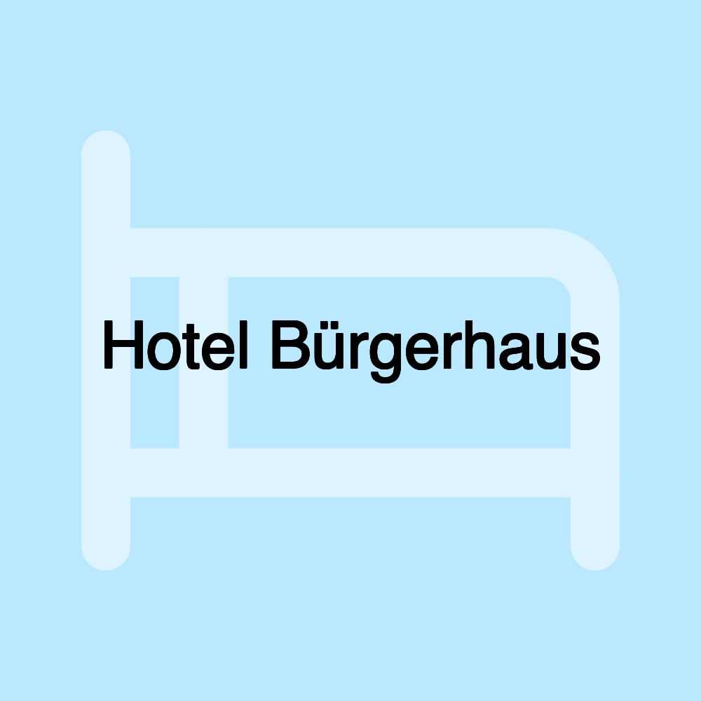 Hotel Bürgerhaus Hotel Bürgerhaus