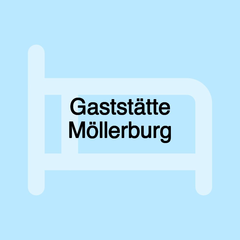 Gaststätte Möllerburg Gaststätte Möllerburg