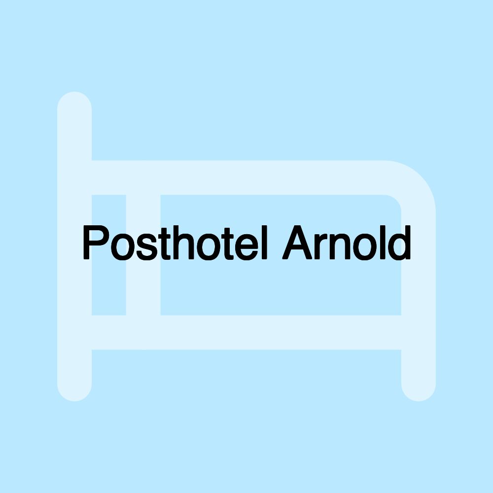 Posthotel Arnold Posthotel Arnold