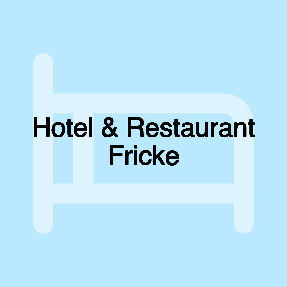 Hotel & Restaurant Fricke