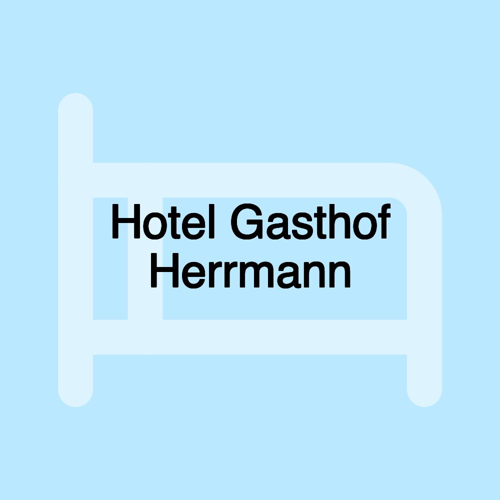 Hotel Gasthof Herrmann