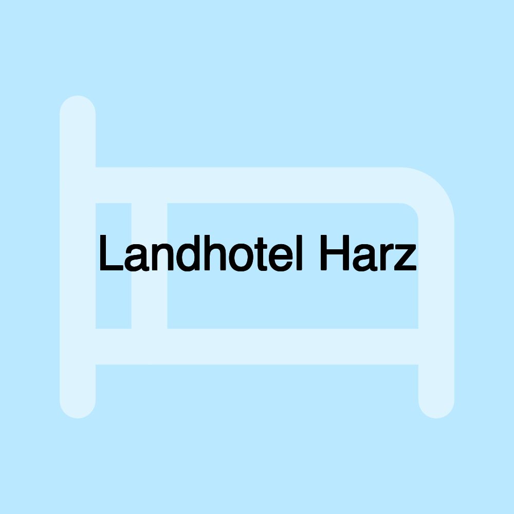 Landhotel Harz Landhotel Harz