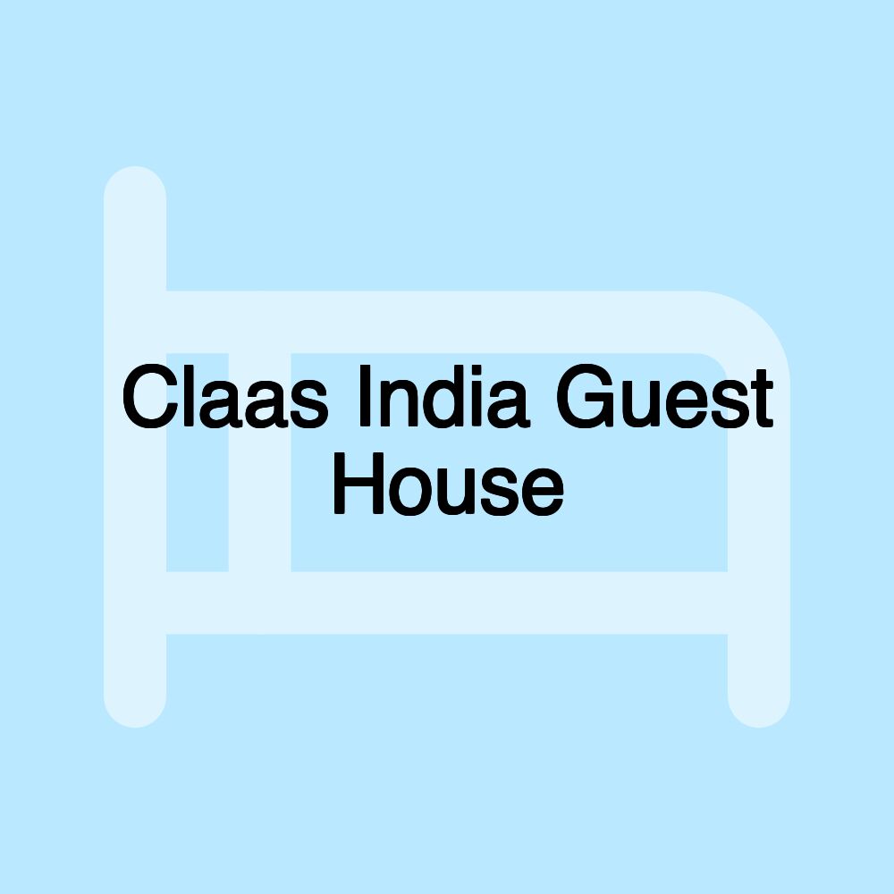Claas India Guest House