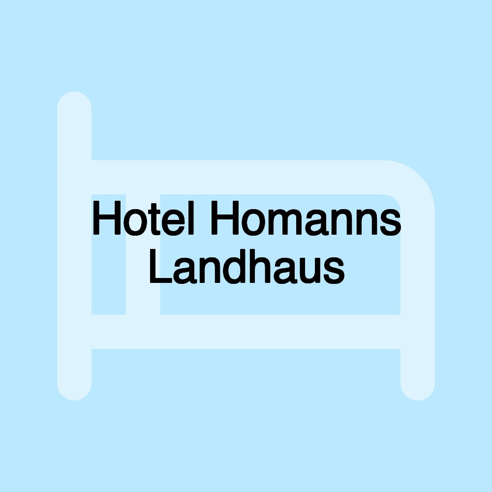Hotel Homanns Landhaus