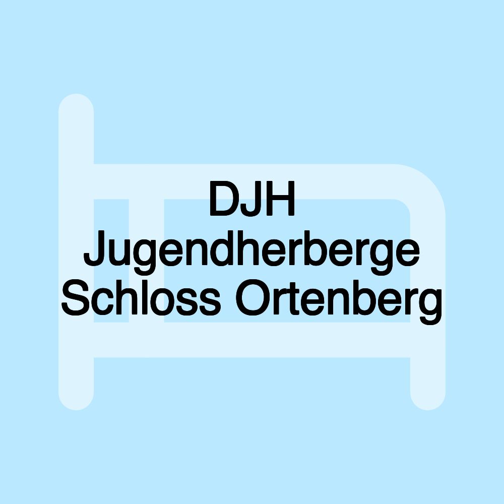 DJH Jugendherberge Schloss Ortenberg DJH Jugendherberge Schloss Ortenberg