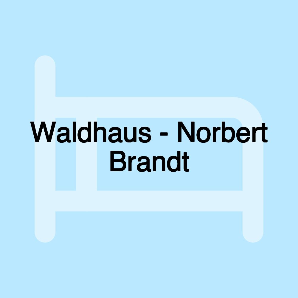 Waldhaus - Norbert Brandt