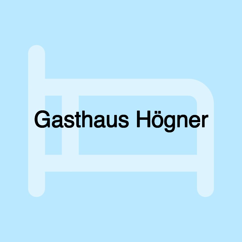 Gasthaus Högner Gasthaus Högner