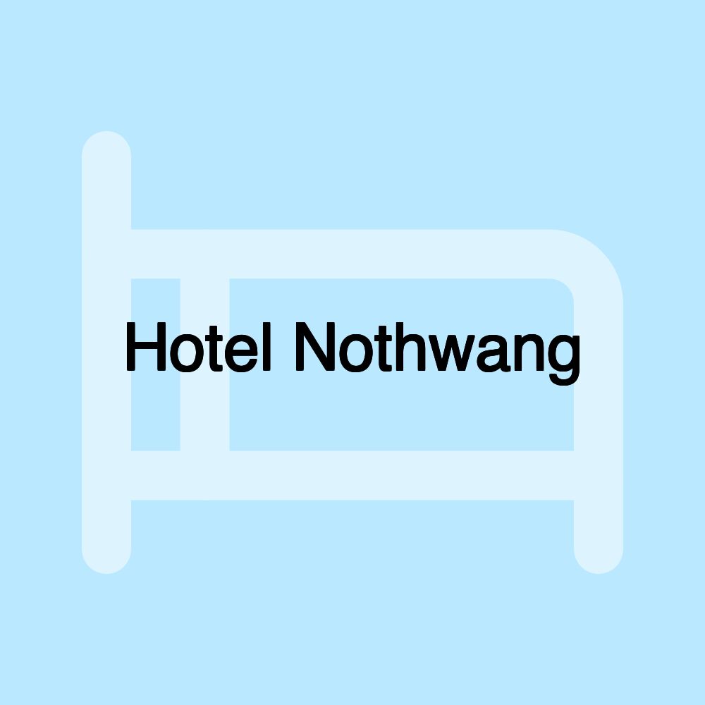Hotel Nothwang Hotel Nothwang