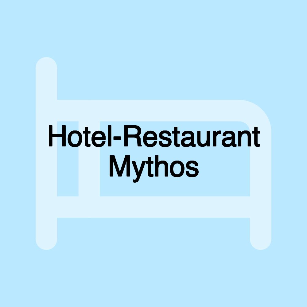 Hotel-Restaurant Mythos