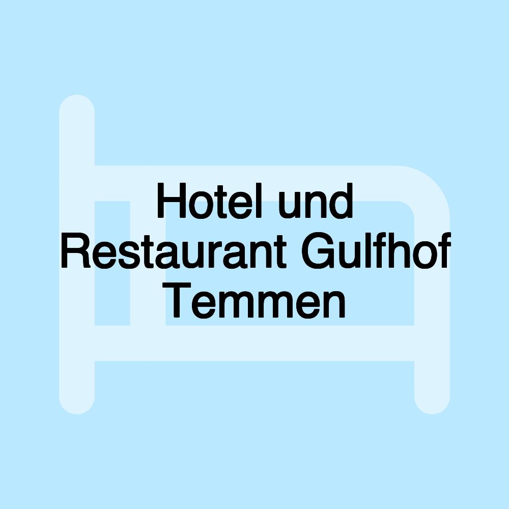 Hotel und Restaurant Gulfhof Temmen Hotel und Restaurant Gulfhof Temmen